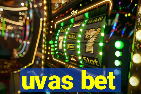 uvas bet